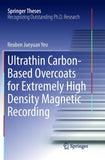 Ultrathin Carbon-Based Overcoats for Extremely High Density Magnetic Recording
