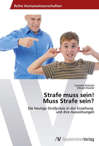 Strafe muss sein!  Muss Strafe sein?