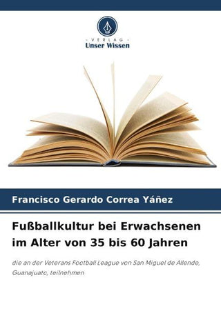 Fußballkultur bei Erwachsenen im Alter von 35 bis 60 Jahren