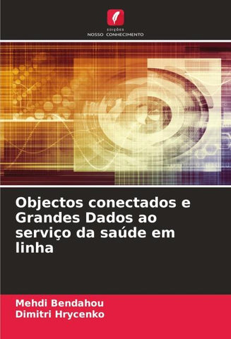 Objectos conectados e Grandes Dados ao serviço da saúde em linha