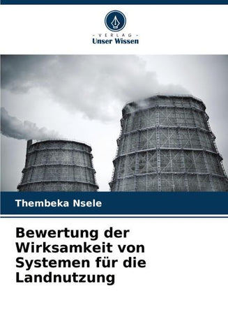 Bewertung der Wirksamkeit von Systemen für die Landnutzung