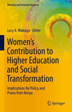Women’s Contribution to Higher Education and Social Transformation
