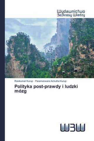 Polityka post-prawdy i ludzki mózg