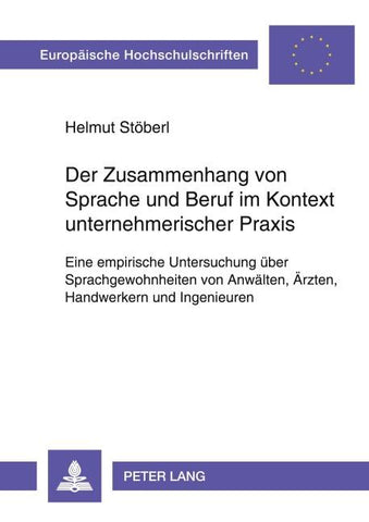 Der Zusammenhang von Sprache und Beruf im Kontext unternehmerischer Praxis