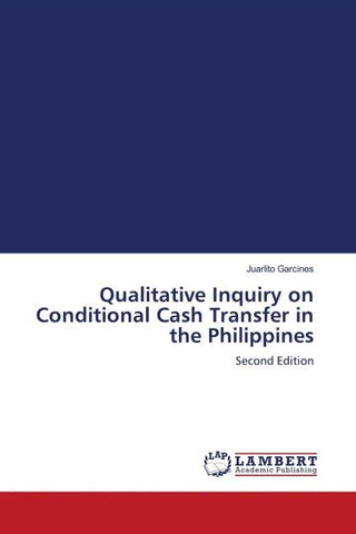 Qualitative Inquiry on Conditional Cash Transfer in the Philippines