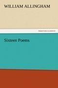 Sixteen Poems