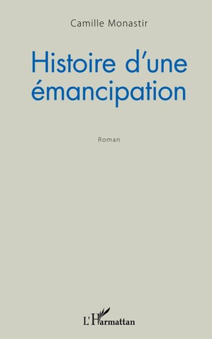Histoire d'une émancipation