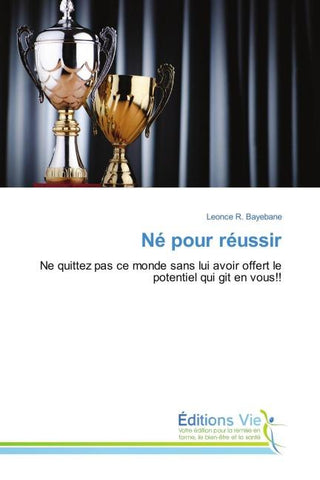 Né pour réussir