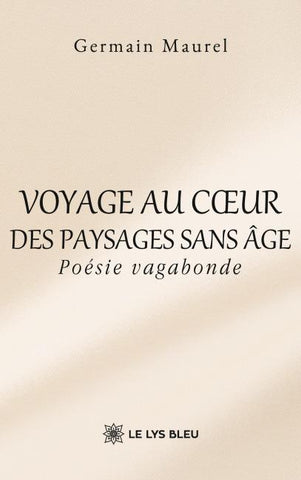 Voyage au c¿ur des paysages sans âge