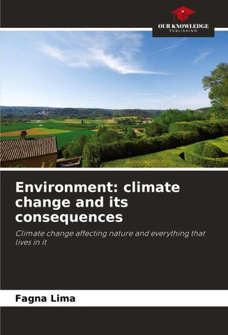Environment: climate change and its consequences
