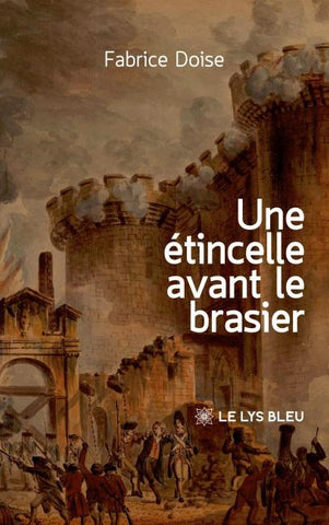 Une étincelle avant le brasier