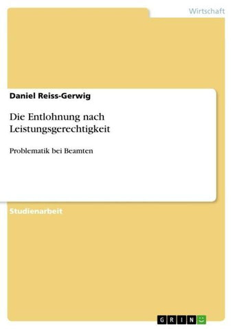 Die Entlohnung nach Leistungsgerechtigkeit