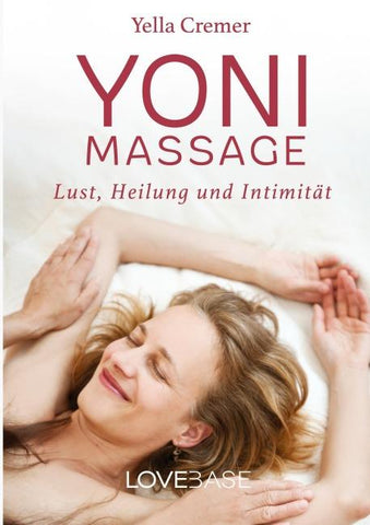 Yoni-Massage: Lust, Heilung und Intimität
