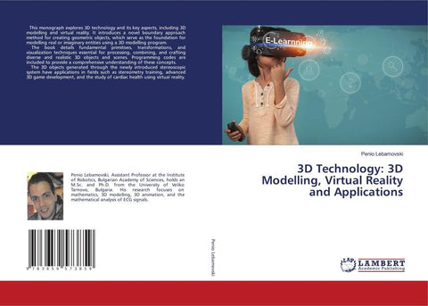 3D Technology: 3D Modelling, Virtual Reality and Applications