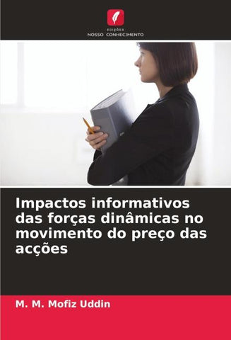 Impactos informativos das forças dinâmicas no movimento do preço das acções