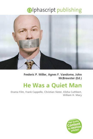 He Was a Quiet Man