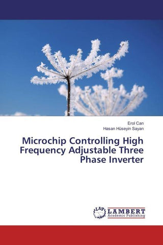Microchip Controlling High Frequency Adjustable Three Phase Inverter