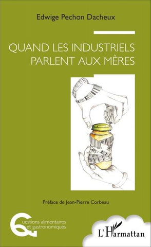Quand les industriels parlent aux mères