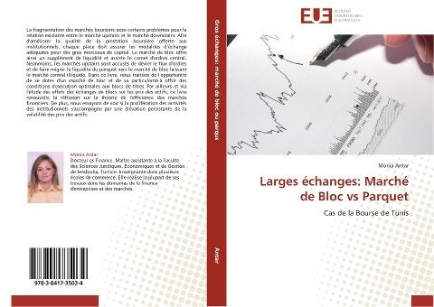 Larges échanges: Marché de Bloc vs Parquet