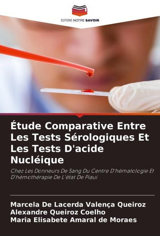 Étude Comparative Entre Les Tests Sérologiques Et Les Tests D'acide Nucléique