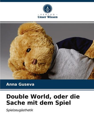 Double World, oder die Sache mit dem Spiel