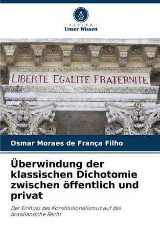 Überwindung der klassischen Dichotomie zwischen öffentlich und privat