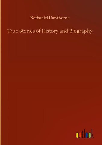 True Stories of History and Biography
