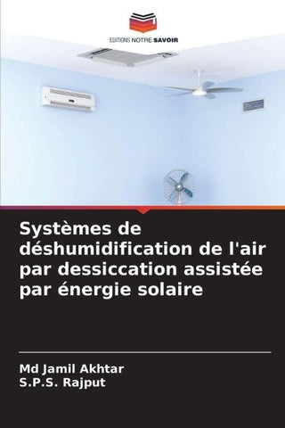 Systèmes de déshumidification de l'air par dessiccation assistée par énergie solaire