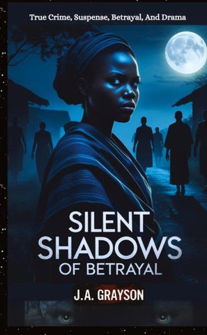 Silent Shadows Of Betrayal