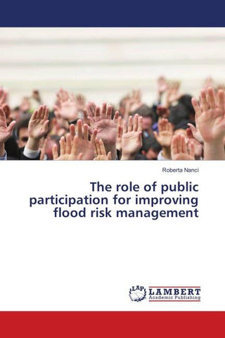 The role of public participation for improving flood risk management