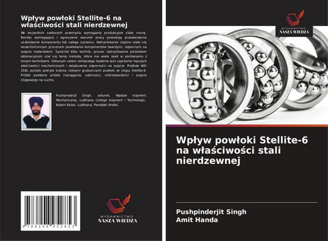 Wp¿yw pow¿oki Stellite-6 na w¿a¿ciwo¿ci stali nierdzewnej