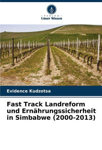 Fast Track Landreform und Ernährungssicherheit in Simbabwe (2000-2013)