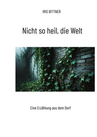 Nicht so heil, die Welt