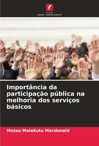 Importância da participação pública na melhoria dos serviços básicos