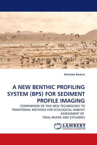 A NEW BENTHIC PROFILING SYSTEM (BPS) FOR SEDIMENT PROFILE IMAGING