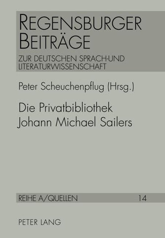 Die Privatbibliothek Johann Michael Sailers