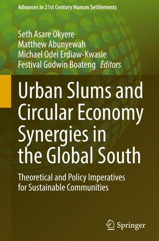 Urban Slums and Circular Economy Synergies in the Global South