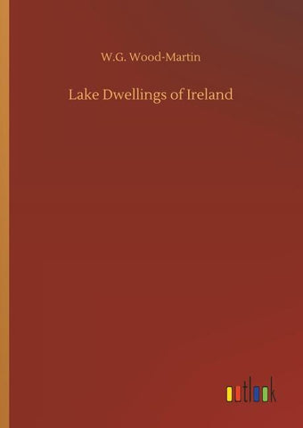 Lake Dwellings of Ireland