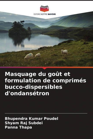 Masquage du goût et formulation de comprimés bucco-dispersibles d'ondansétron