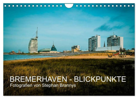 Bremerhaven - Blickpunkte (Wandkalender 2026 DIN A4 quer), CALVENDO Monatskalender