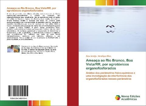 Ameaça ao Rio Branco, Boa Vista/RR, por agrotóxicos organofosforados