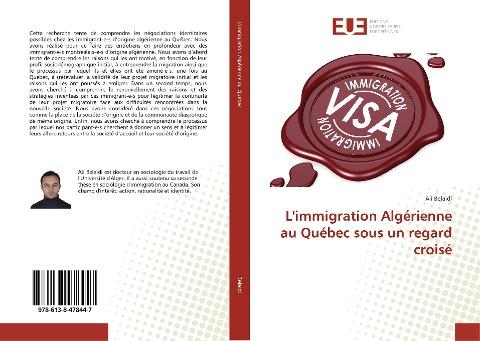 L'immigration Algérienne au Québec sous un regard croisé