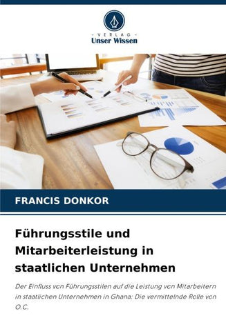 Führungsstile und Mitarbeiterleistung in staatlichen Unternehmen