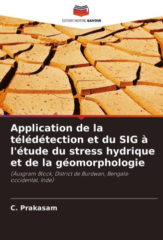 Application de la télédétection et du SIG à l'étude du stress hydrique et de la géomorphologie