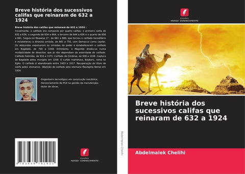 Breve história dos sucessivos califas que reinaram de 632 a 1924