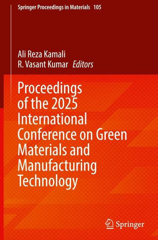 Proceedings of the 2025 International Conference on Green Materials and Manufacturing Technology