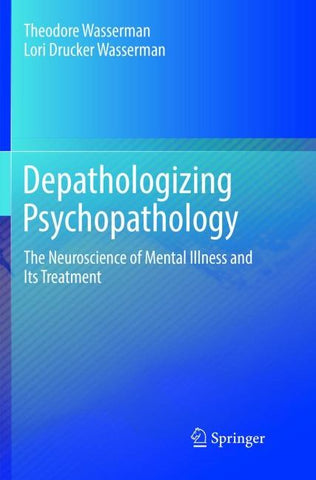 Depathologizing Psychopathology