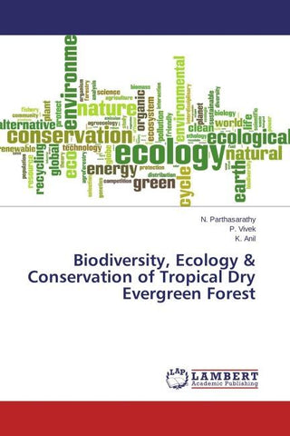 Biodiversity, Ecology & Conservation of Tropical Dry Evergreen Forest