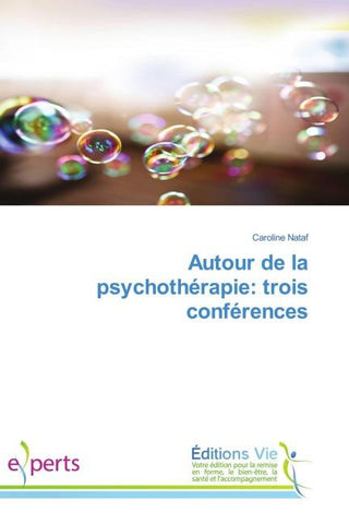 Autour de la psychothérapie: trois conférences