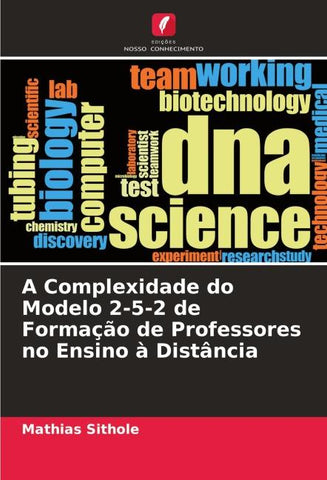 A Complexidade do Modelo 2-5-2 de Formação de Professores no Ensino à Distância